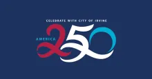 Celebrate America 250 with the City of Irvine