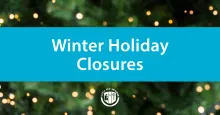 sign that reads winter holiday closures
