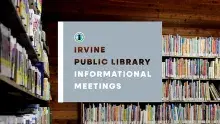 Irvine Public Library Informational Meetings with shelves of books 