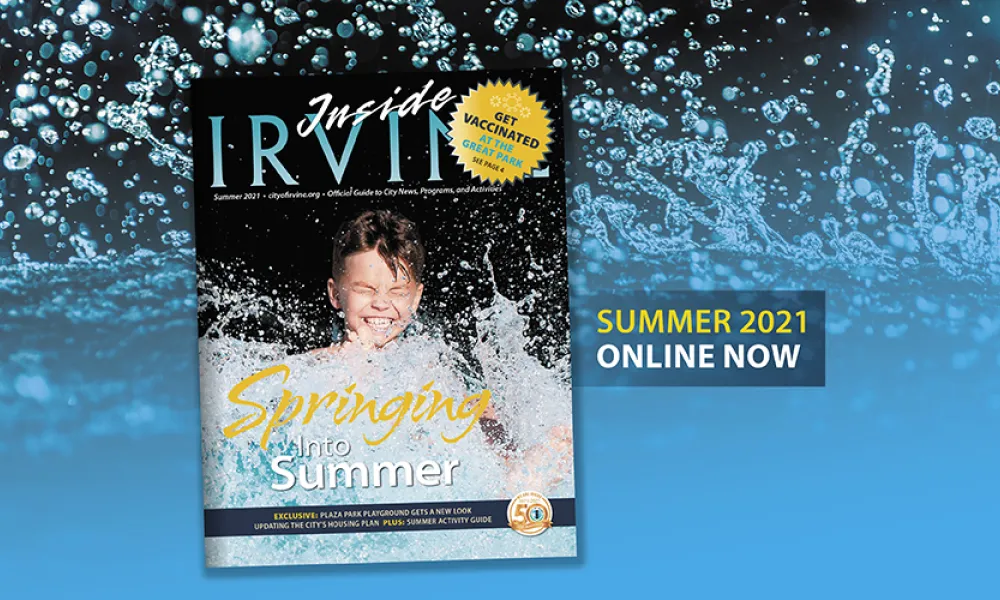 Summer 2021 Issue of Inside Irvine | City of Irvine