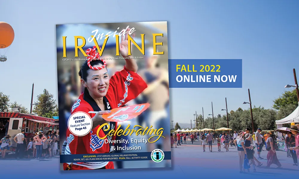 Fall 2022 Issue of Inside Irvine Now Available | City of Irvine