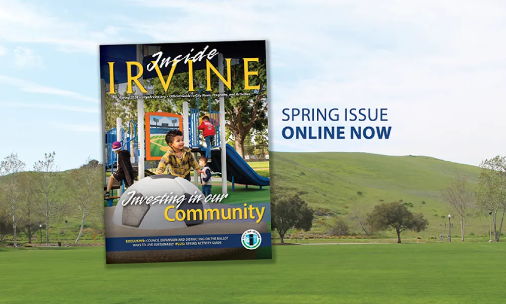 Spring 2024 Issue of Inside Irvine Now Available | City of Irvine