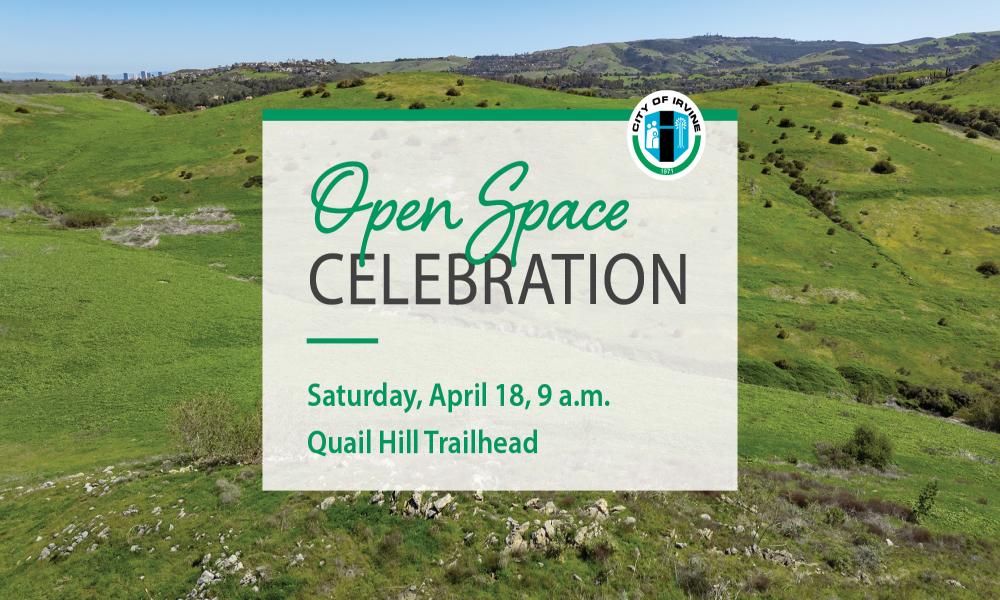 Graphic with open space celebration text; date is April 18, 9 a.m. at Quail Hill Trailhead. Background image is green open space. 