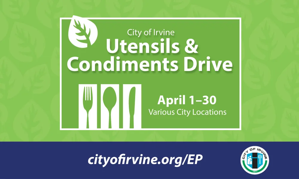 Earth Month Utensils & Condiments Drive 2022 | City of Irvine