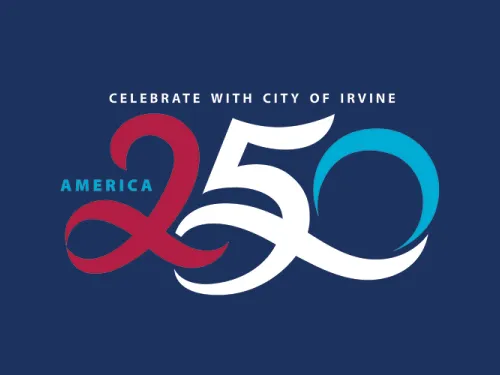 Celebrate America 250 with the City of Irvine